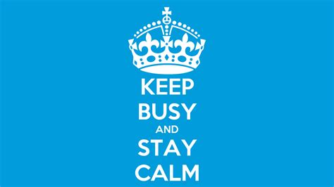 Keep Busy And Stay Calm Poster Stevo Keep Calm O Matic