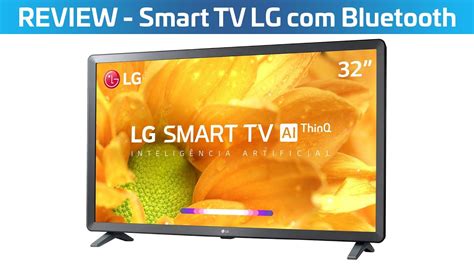 Review Smart TV HD LED 32 LG 32LM625BPSB Wi Fi Bluetooth HDR