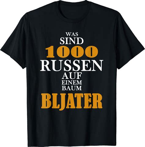Was Sind 1000 Russen Auf Einem Baum Bljater Lustig Russisch T Shirt Amazonde Fashion