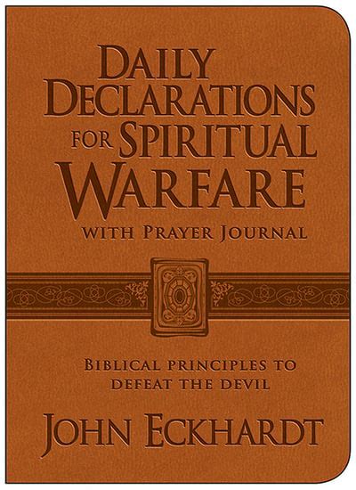 Daily Declarations For Spiritual Warfare With Prayer Journal By John