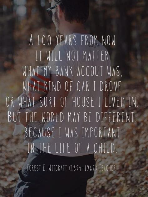 A 100 Years From Now It Will Not Matter Quote