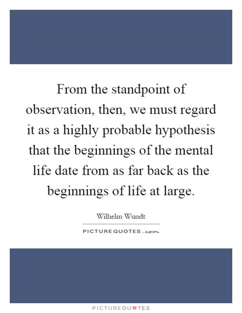 Wilhelm Wundt Quotes And Sayings 32 Quotations Page 2