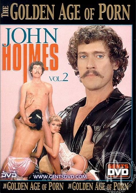 Golden Age Of Porn The John Holmes 2 By Gentlemen S Video Hotmovies