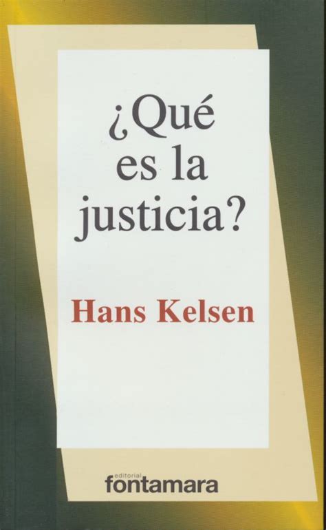 ¿qué Es La Justicia Kelsen Hans Libro En Papel 9786077921721