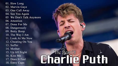 The Best Songs Of Charlie Puth Charlie Puth Greatest Hits Charlie