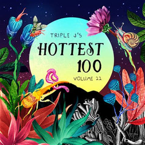 A cd featuring 32 of the songs was released. ABC Music | triple j's Hottest 100 - Volume 22 (Deluxe)