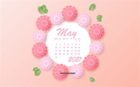 Download Wallpapers May 2021 Calendar 4k Pink Flowers May 2021