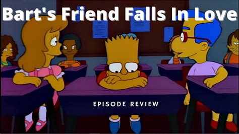 Bart S Friend Falls In Love Episode Review Youtube