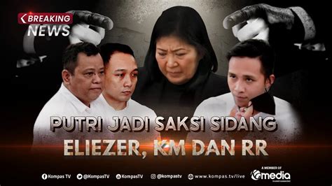 Breaking News Putri Candrawathi Jadi Saksi Sidang Untuk Terdakwa