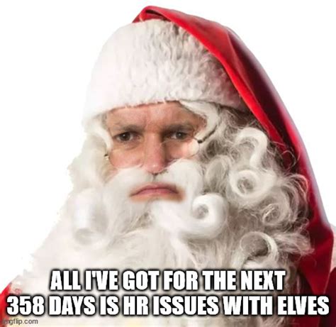 Hr Issues With Elves Imgflip