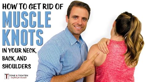 How To Get Rid Of Muscle Knots In Your Neck Traps Shoulders And Back