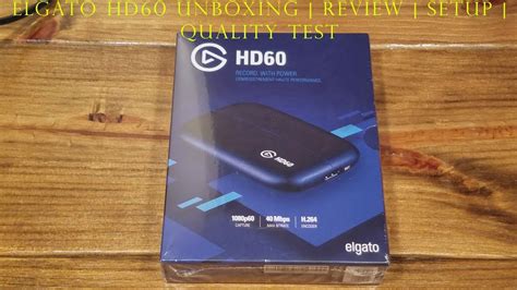 elgato hd60 unboxing review setup test in one video youtube