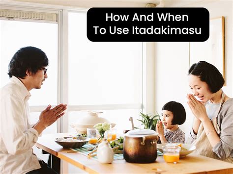 What Is Itadakimasu Meaning And How Should You Use It