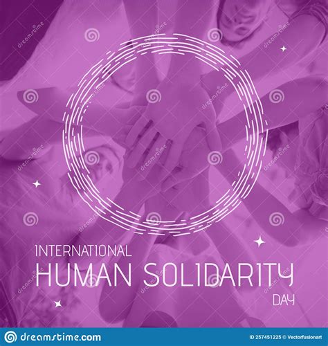 Composition Of International Human Solidarity Day Text Over Diverse People Hand Stacking Stock
