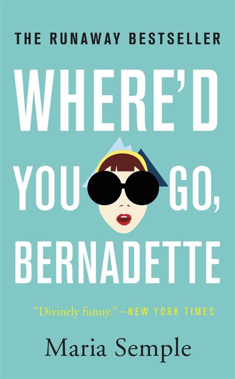 where d you go bernadette by maria semple best books for book clubs 2020 popsugar