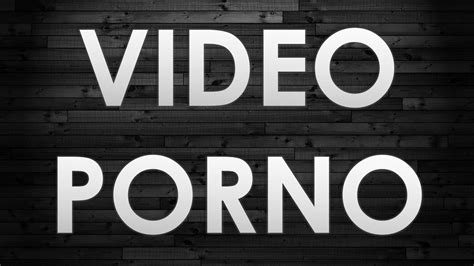 Video Porno Vidoe