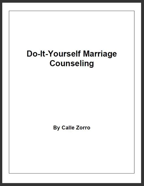 Do It Yourself Marriage Counseling Married And Happy A System For Men