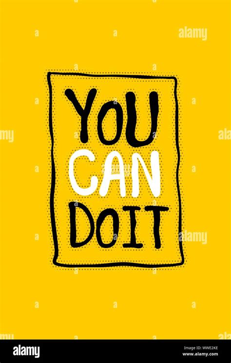 You Can Do It Motivation Text Lettering Stock Vector Image And Art Alamy