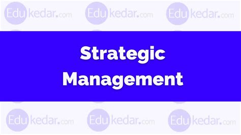 What Is Strategic Management Define Nature Scope And Imp