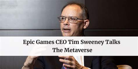 Epic Games Ceo Tim Sweeney Talks The Metaverse Free Html Designs