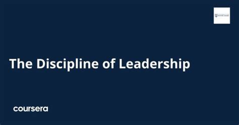 The Discipline Of Leadership Coursya