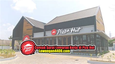 Contoh Surat Lamaran Kerja Di Pizza Hut