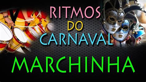 Ritmos Do Carnaval Marchinha Youtube