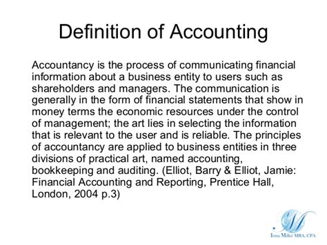 It helps you get a grip on management accounting utilises professional knowledge and methods to obtain accounting data. Definition of Accounting