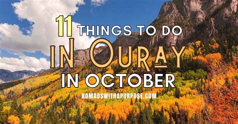 Things To Do In Ouray In October Nomads With A Purpose