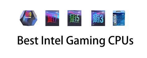 Reviewing The Best Intel Cpu For Gaming In 2022 Buyers Guide