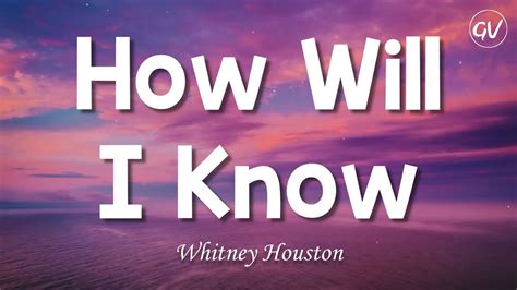 Whitney Houston How Will I Know Lyrics Youtube