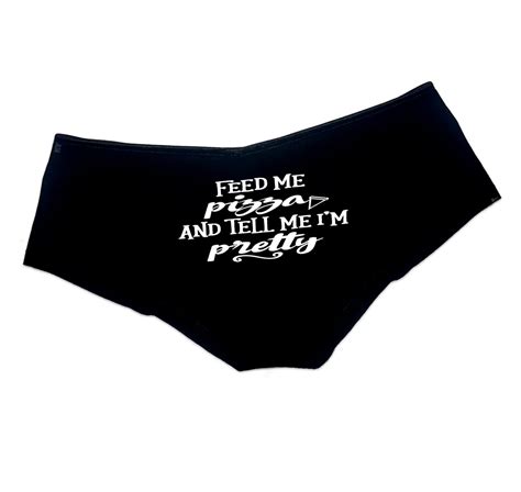Feed Me Pizza Panties Sexy Funny Slutty Panties Booty Bachelorette Party Bridal T Pizza Slut