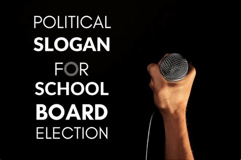 Winners Guide To Crafting School Board Election Campaign Slogans