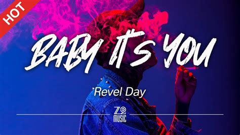 Revel Day Baby Its You Lyrics Hd Featured Indie Music 2021