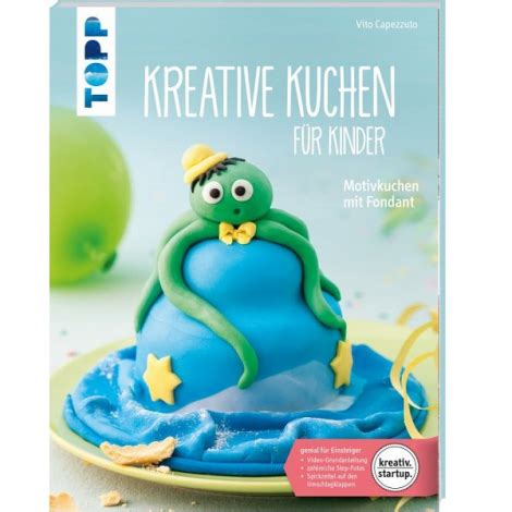 Maybe you would like to learn more about one of these? Bakeria- Kreative Kuchen für Kinder - Motivkuchen mit Fondant