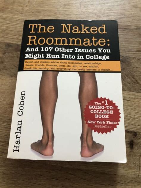 the naked roommate and 107 other issues you might run into in college by harlan cohen 2017