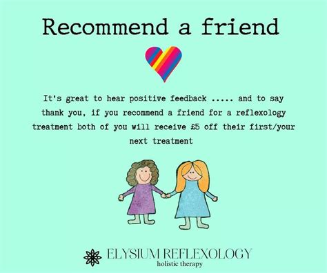 don t forget my recommend a friend elysium reflexology