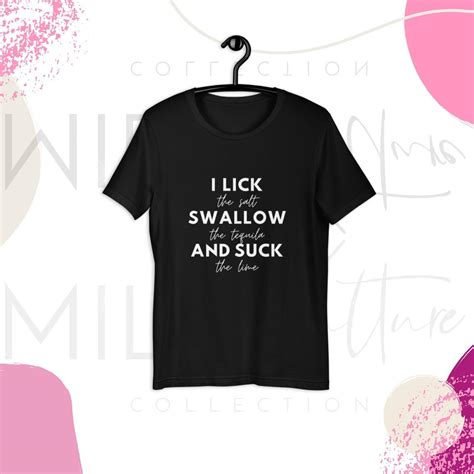 i lick swallow and suck day drinking unisex tee funny etsy