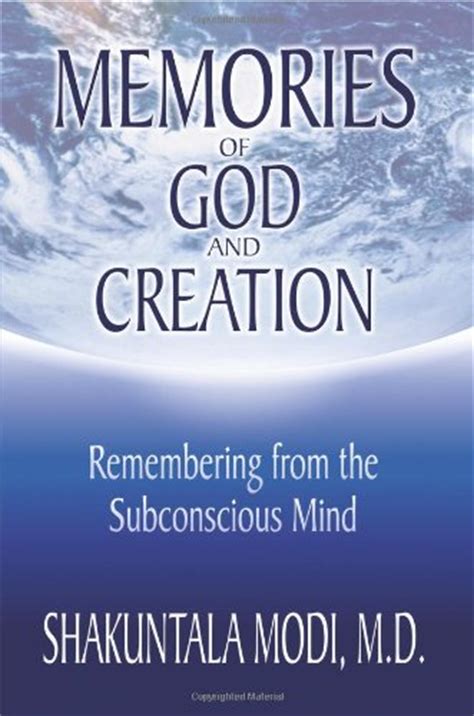 Memories Of God And Creation Remembering From The Subconscious Mind