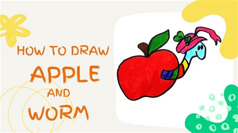 How To Draw Apple And Worm Step By Step Cute Worm Drawing How To Draw