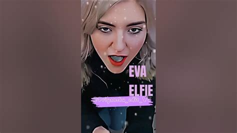 Eva Elfie Youtube