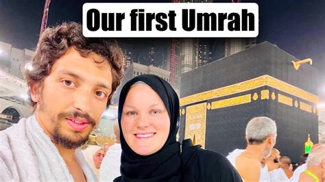 First Time Umrah Our Journey Youtube
