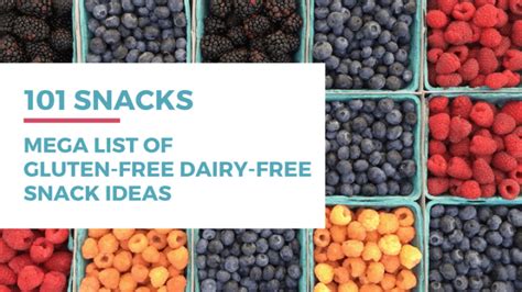 Healthy Gluten Free Dairy Free Snacks From The Store