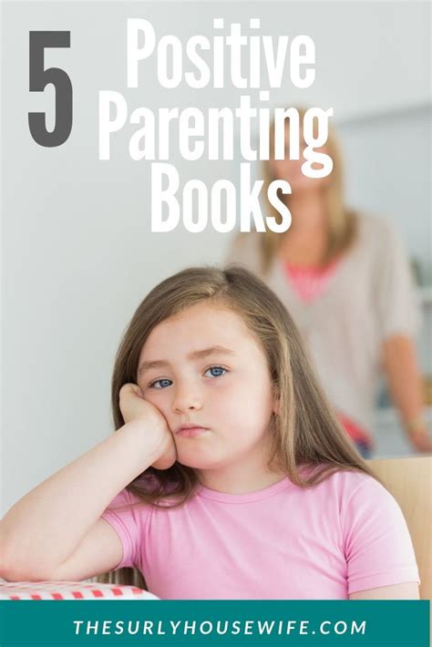 Positive Parenting Books Five Books That Will Change Your Life