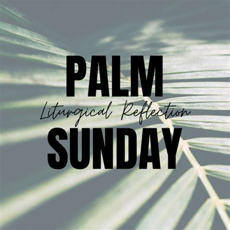 Liturgical Reflection Palm Sunday 20 March 2020 Church Of Saint