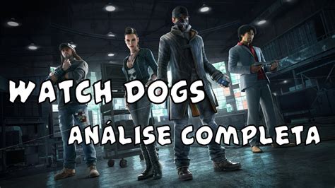 Watch Dogs Análise Completa Youtube