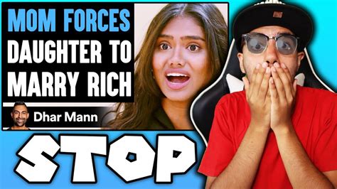 Mom Forces Daughter To Marry Rich Dhar Mann Reaction Youtube