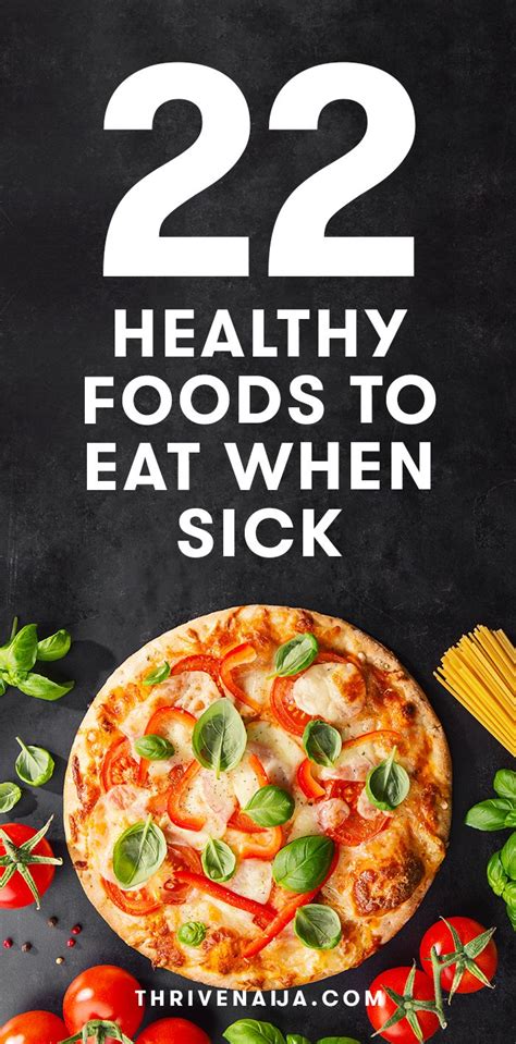 22 healthy foods to eat when sick thrivenaija eat when sick healthy recipes healthy foods
