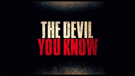The Devil You Know 2022 Review Summary With Spoilers