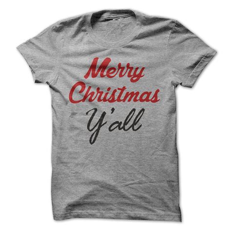 Merry Christmas Yall Cool T Shirts Custom Tee Shirts Personalized T